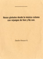 [2008] Nexos globales desde la música cubana con rejuegos de son y no son